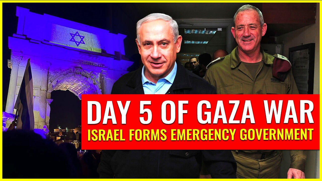 DAY 5 OF GAZA WAR: ISRAEL FORMS EMERGENCY GOVERNMENT