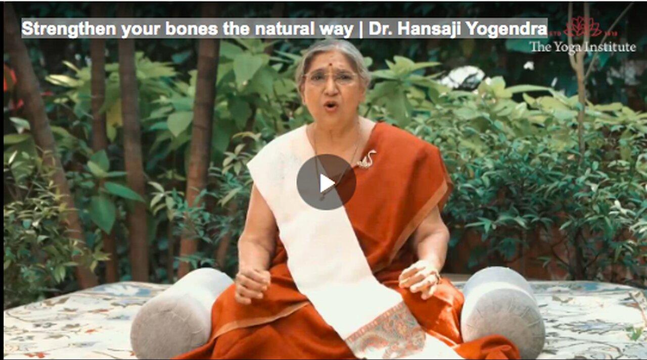 Strengthen your bones the natural way | Dr. Hansaji Yogendra