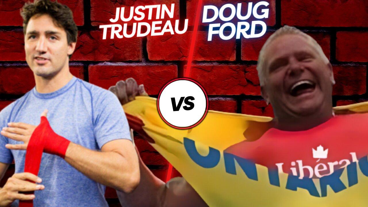 Justin Trudeau is FIGHTING with Doug Ford! | UNACCEPTABLE NEWS