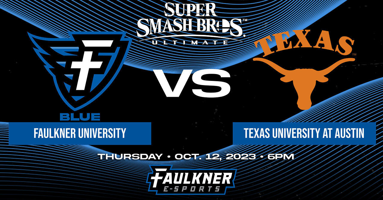 Super Smash Bros.- Faulkner Blue vs. Texas at Austin (10/12/23)