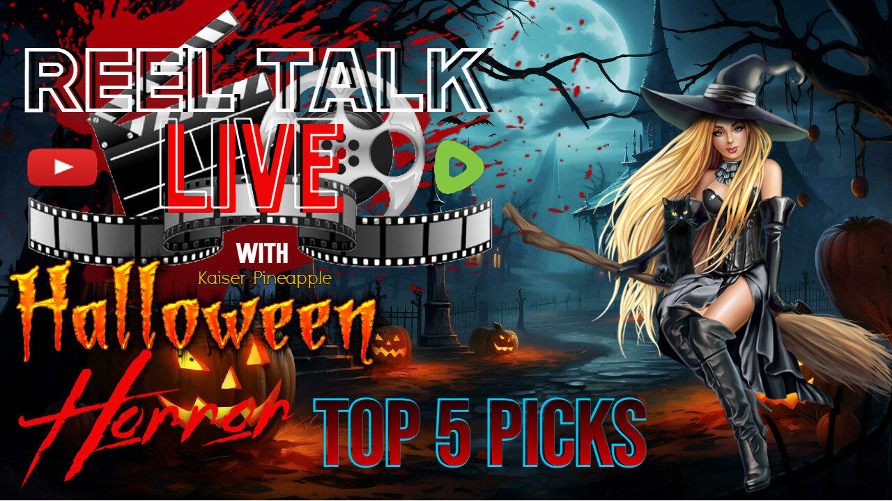 Reel Talk LIVE | Ep. 16 | Top 5 Halloween Horror Flick Picks - Panel Discussion!