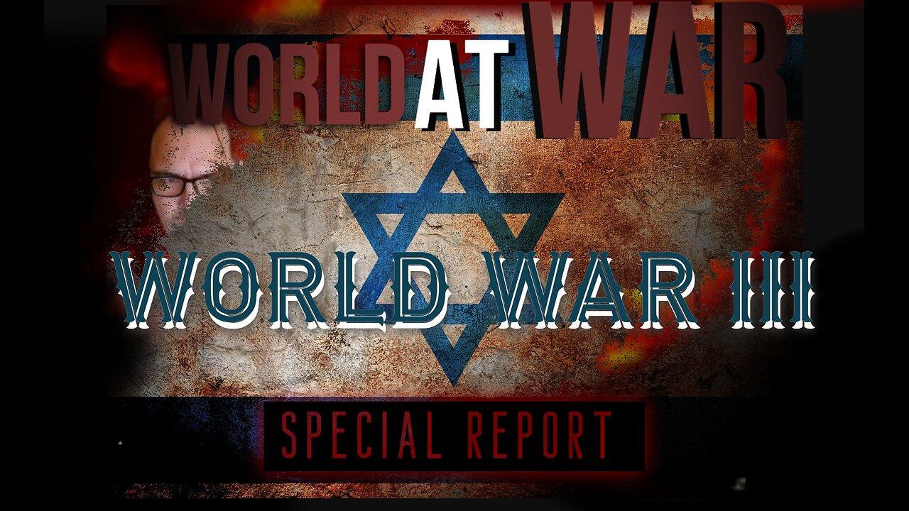 World At WAR with Dean Ryan 'WWIII Special Report'