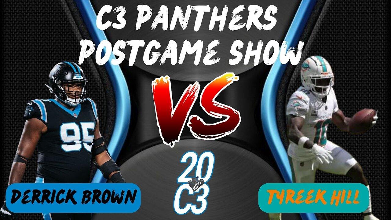 Carolina Panthers at Miami Dophins | C3 Postgame Show