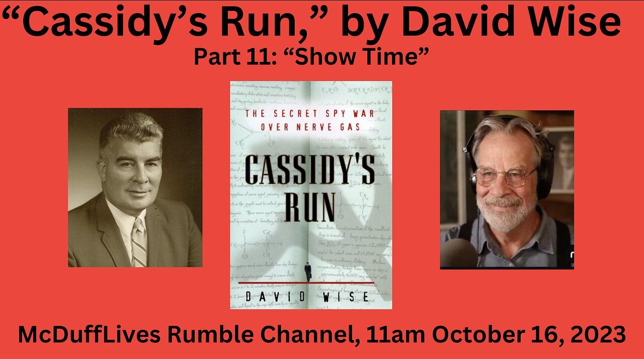 Cassidy's Run, by David Wise, part 11, "Show Time," October 16, 2023