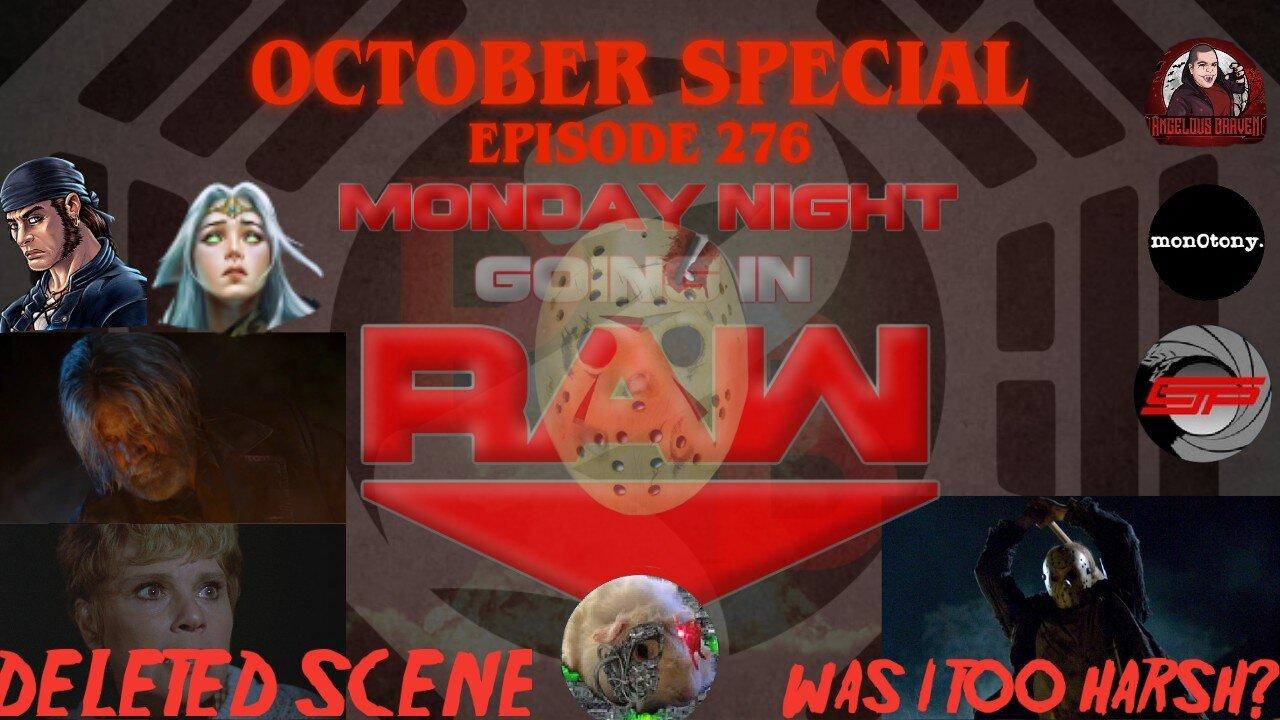 Monday Night Going In Raw | Was I Too Rough On the 2009 Friday the 13th? | Episode 276 |
