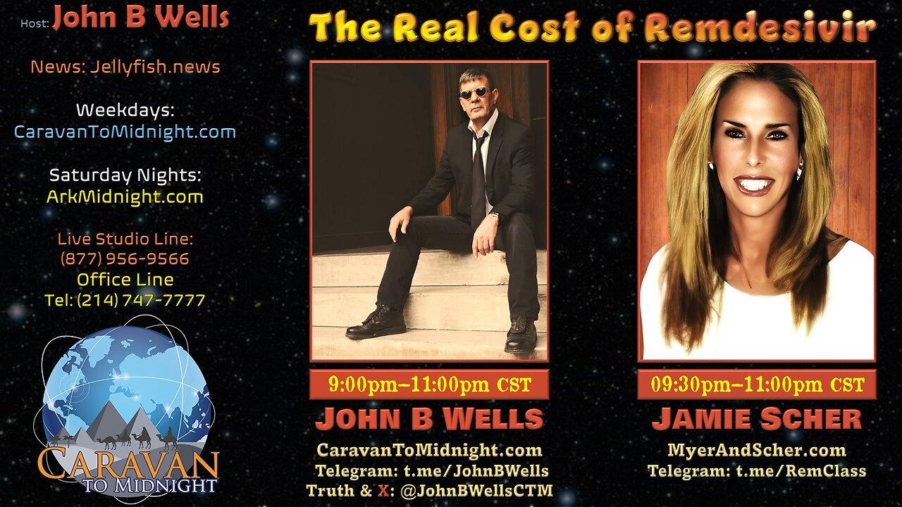 The Real Cost of Remdesivir - John B Wells LIVE