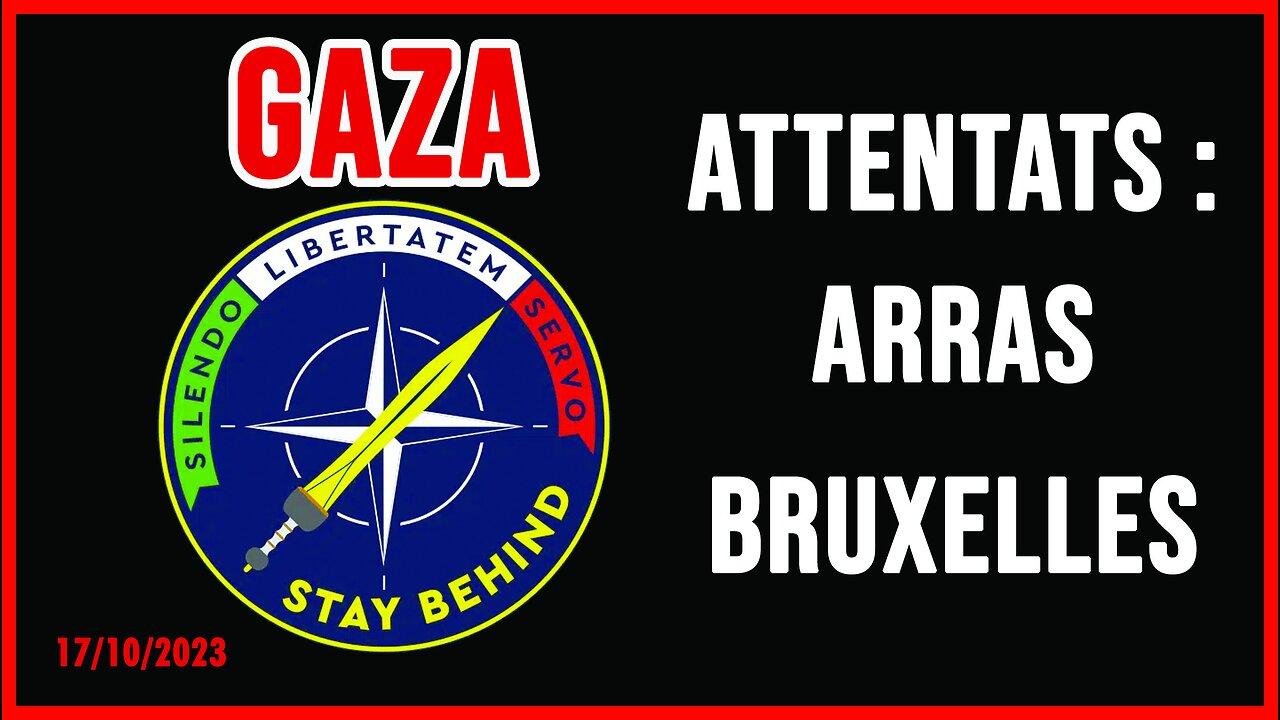 Direct 17 octobre 2023 : Attentats Arras/Bruxelles, Palestine/Gaza !