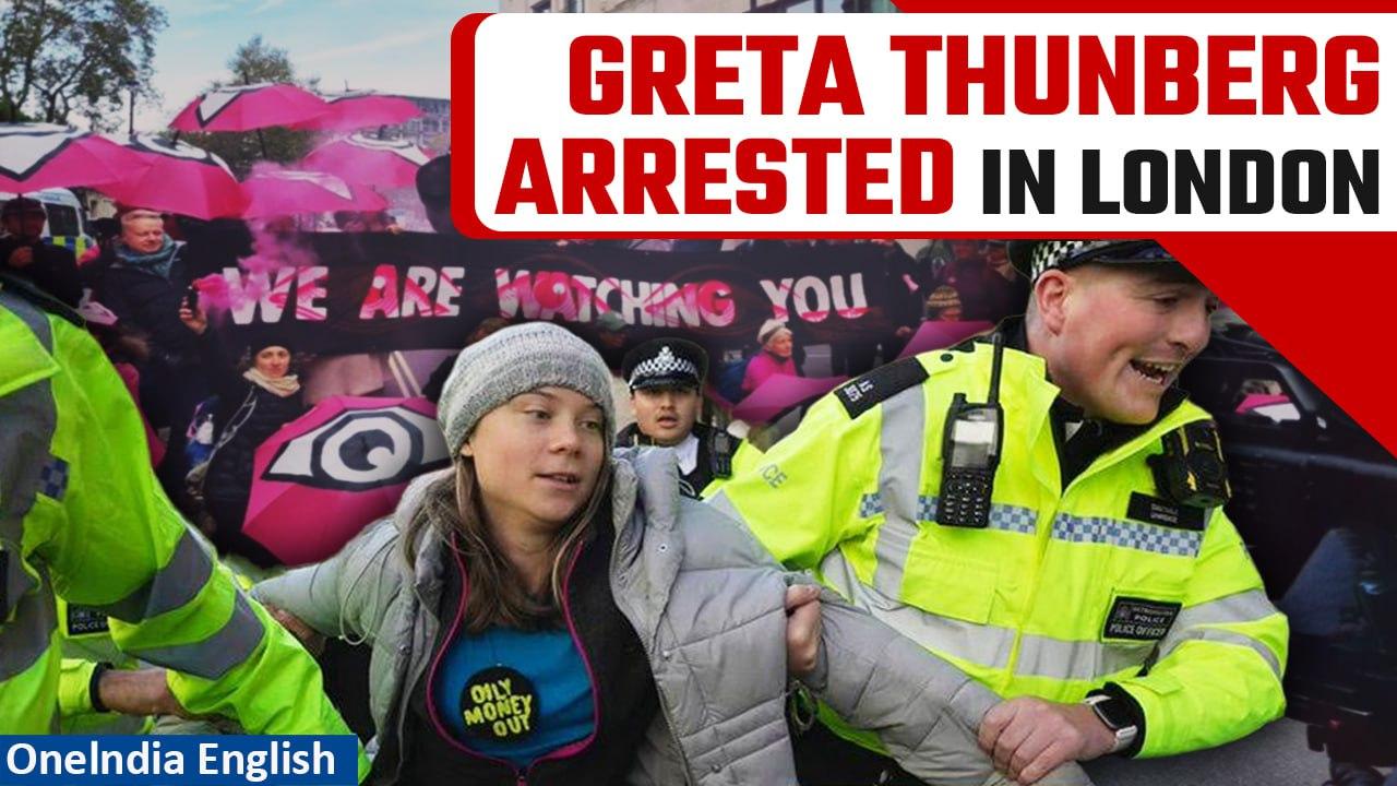 Climate activist Greta Thunberg arrested in London after disrupting major oil conference | Oneindia