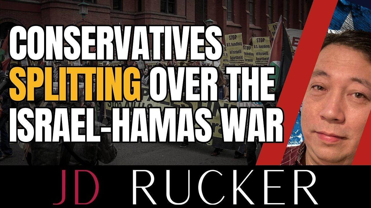 Conservatives Splitting Over the Israel-Hamas War