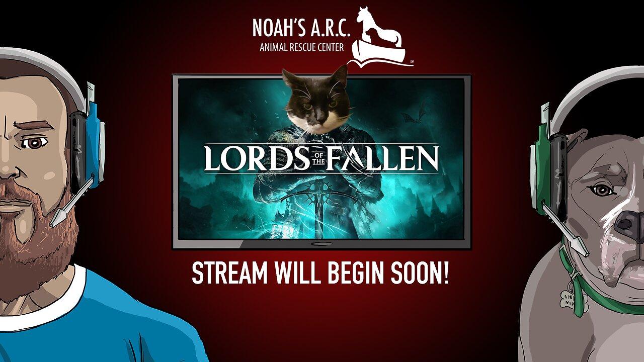 LIVE - Animal Rescue Plays - Lords of the Fallen [Pt.7] // Late Game Crusader Bros