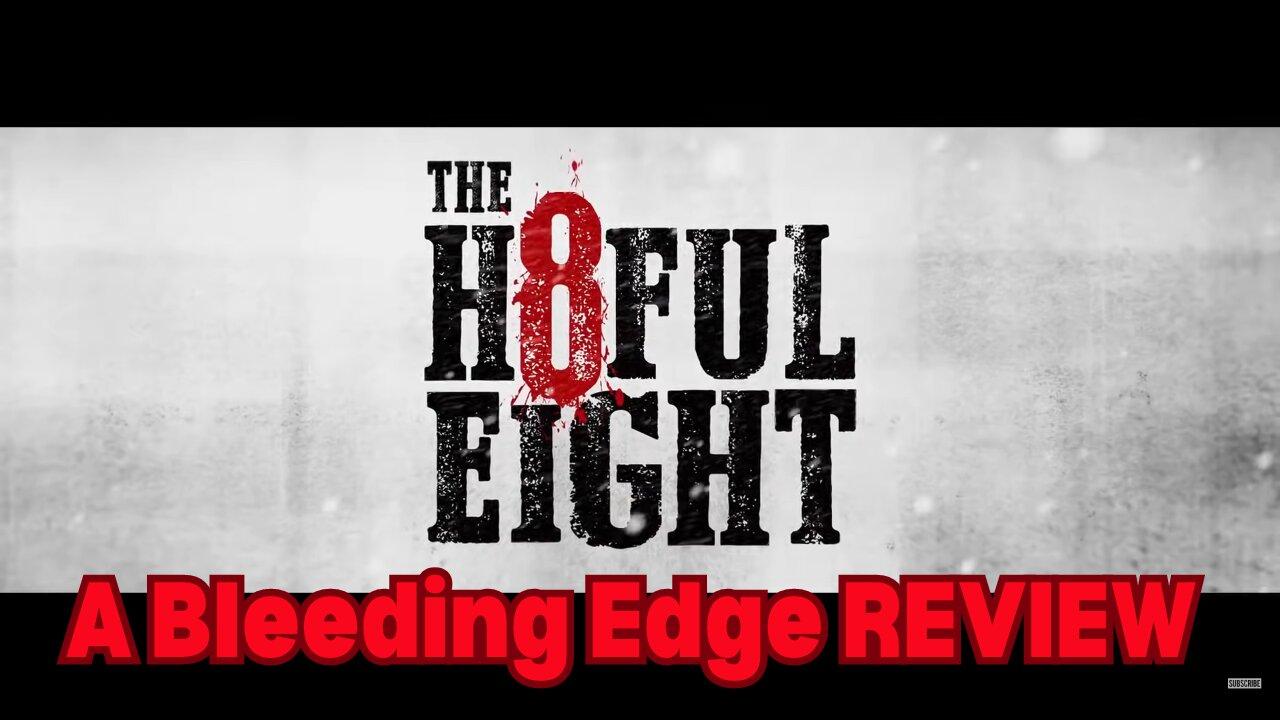 Cold Truths: 'The Hateful Eight' in Bleeding Edge Spotlight #thehatefuleightreview
