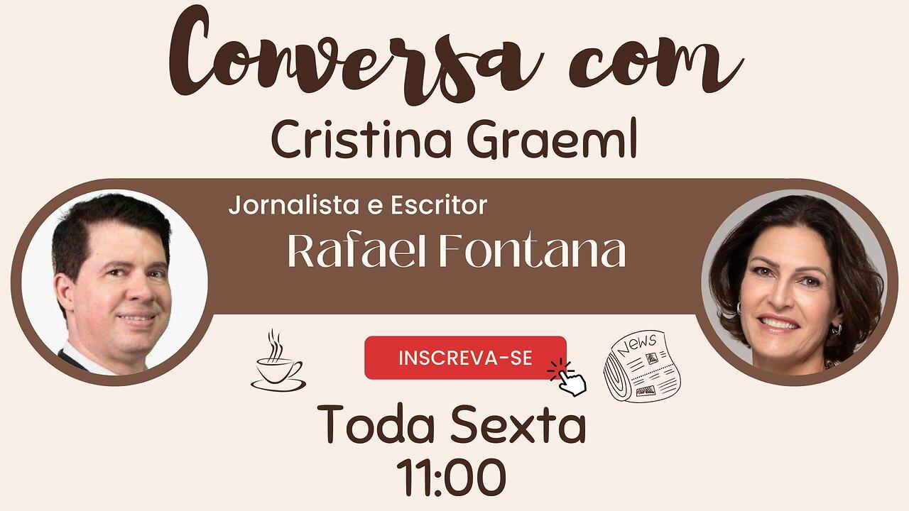 Conversa Com Cristina Graeml (20/10/2023). Entrevista: Rafael Fontana, escritor