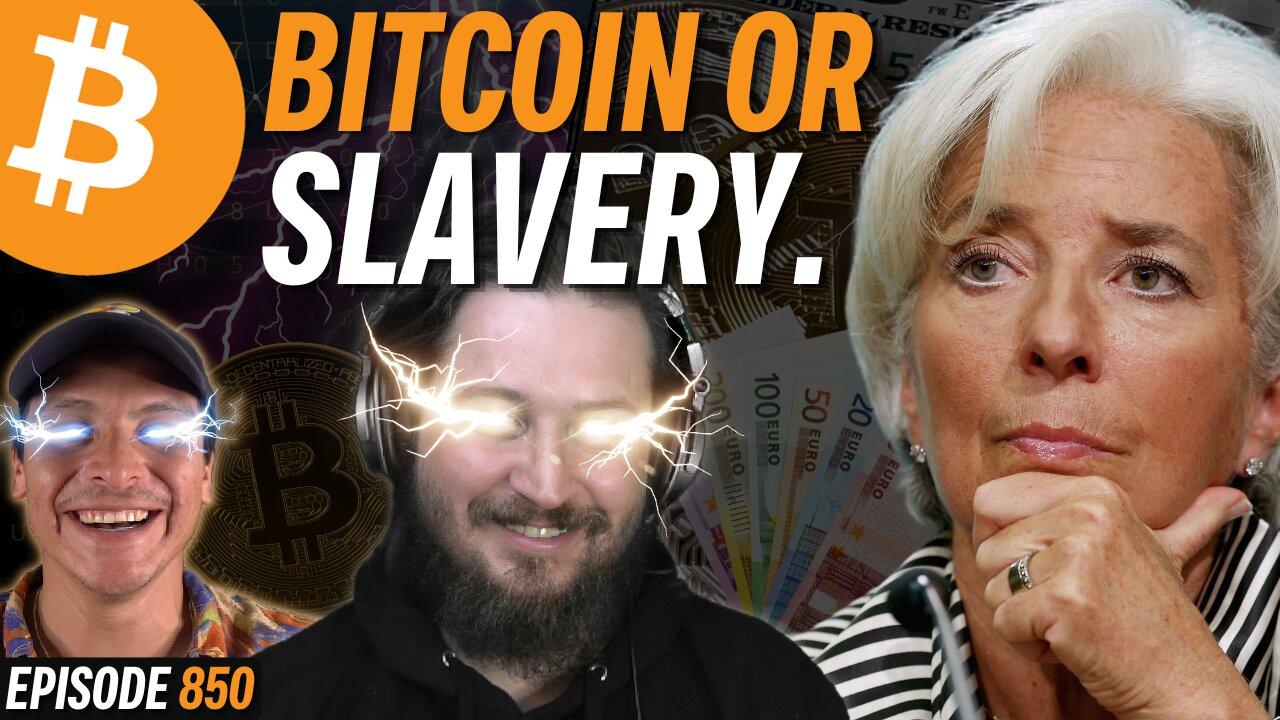 Why Europe Will Eventually Try to Ban Bitcoin | EP 850