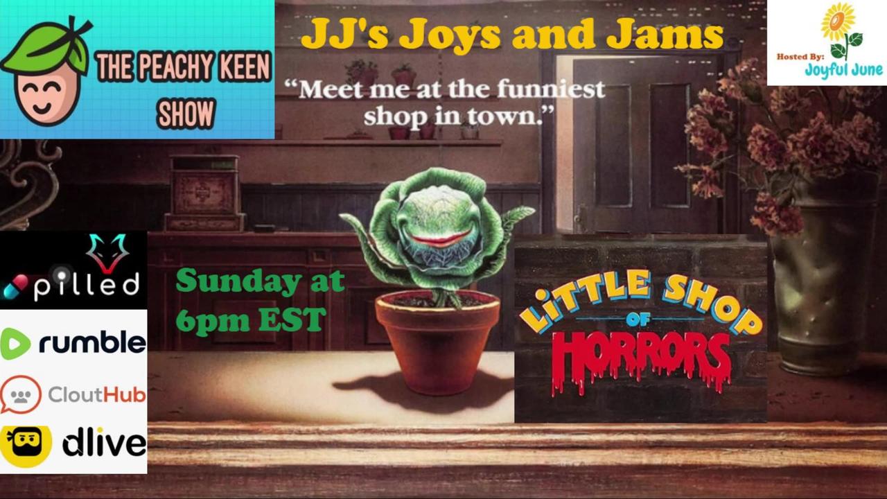 The Peachy Keen Show- Episode 48- JJ's Joys and Jams