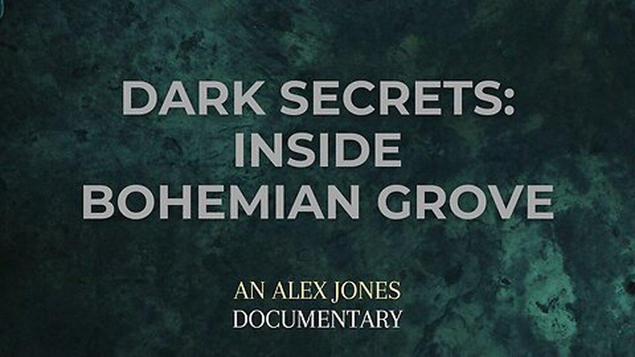 Documentary: Dark Secrets 'Inside Bohemian Grove' *VIEWER DISCRETION ADVISED