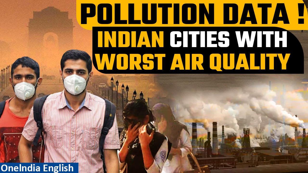 AQI Data 2023 Revealed: These 10 Indian Cities Record Worst Air Quality | Oneindia News