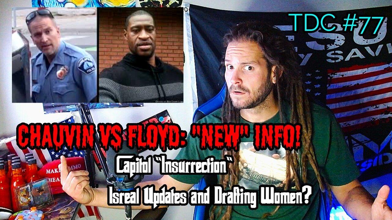 HOSPITAL ATTACK, CANNON BUILDING "INSURRECTION",GEORGE FLOYD LIES, SPOOKY BIBLE STORIES - TDC #77