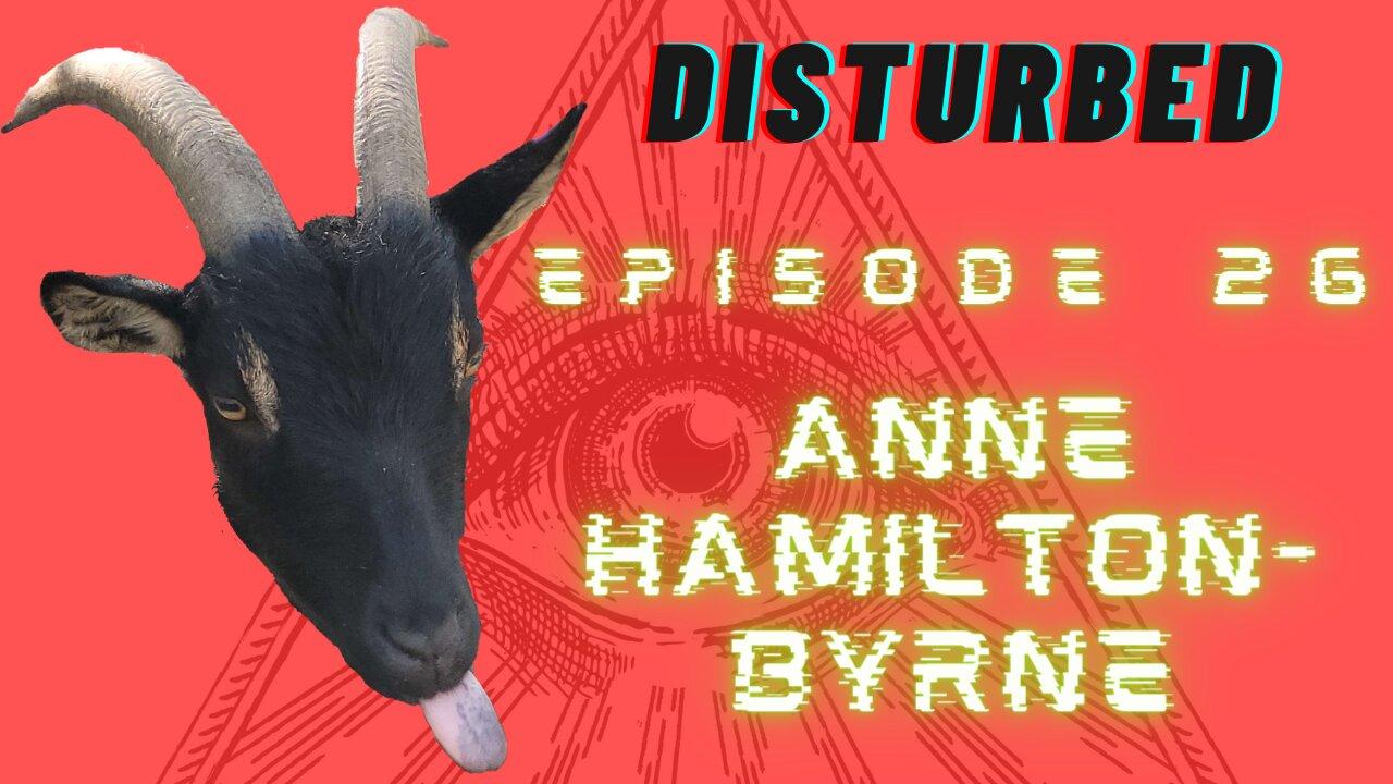 Disturbed EP. 26 - Anne Hamilton-Byrne
