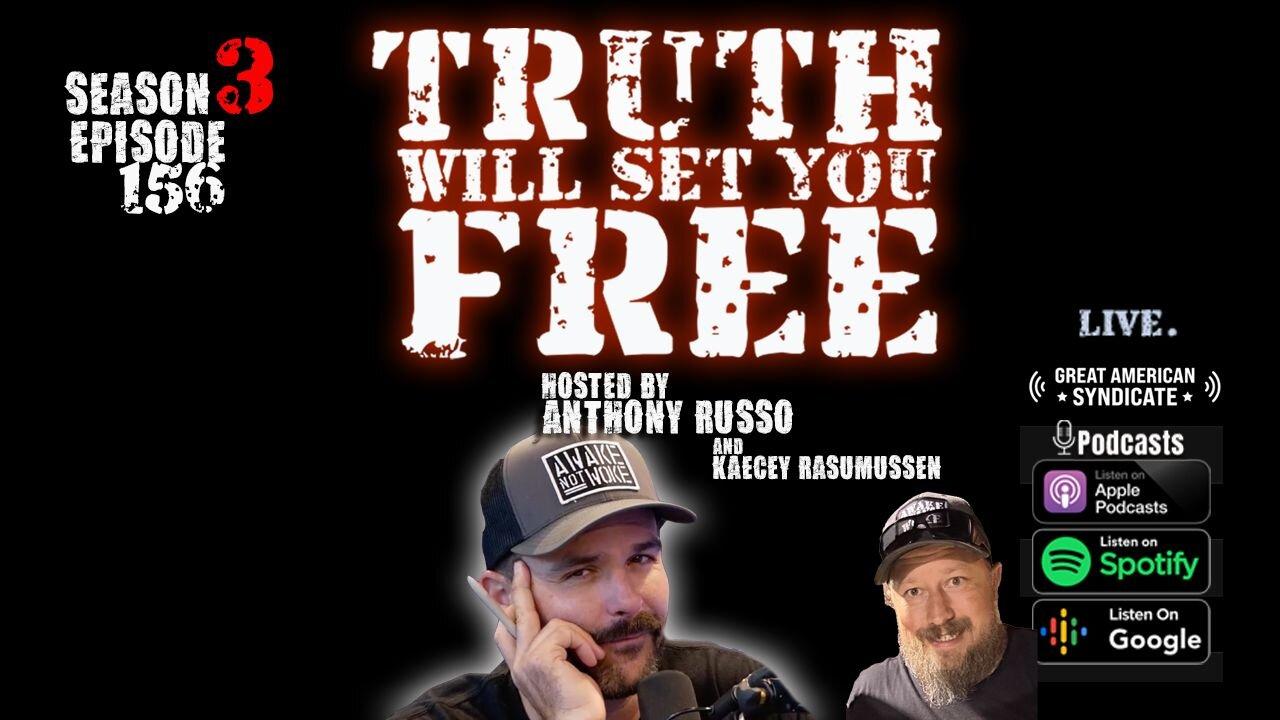 Truth Will Set You Free EP 156