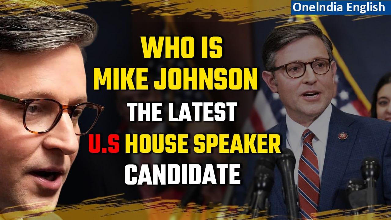 US House Speaker: Rep. Mike Johnson of Louisiana becomes fourth GOP nominee | Oneindia News