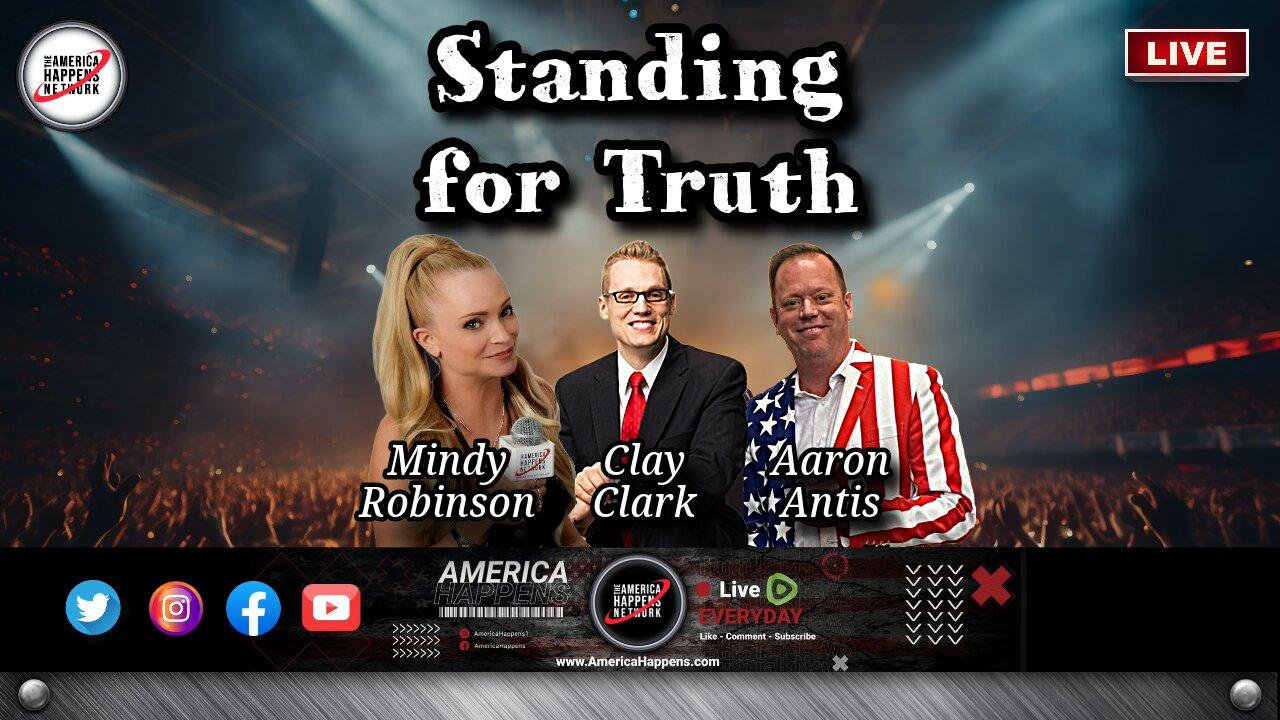 Standing For Truth w/ Mindy Robinson, Clay Clark and Aaron Antis