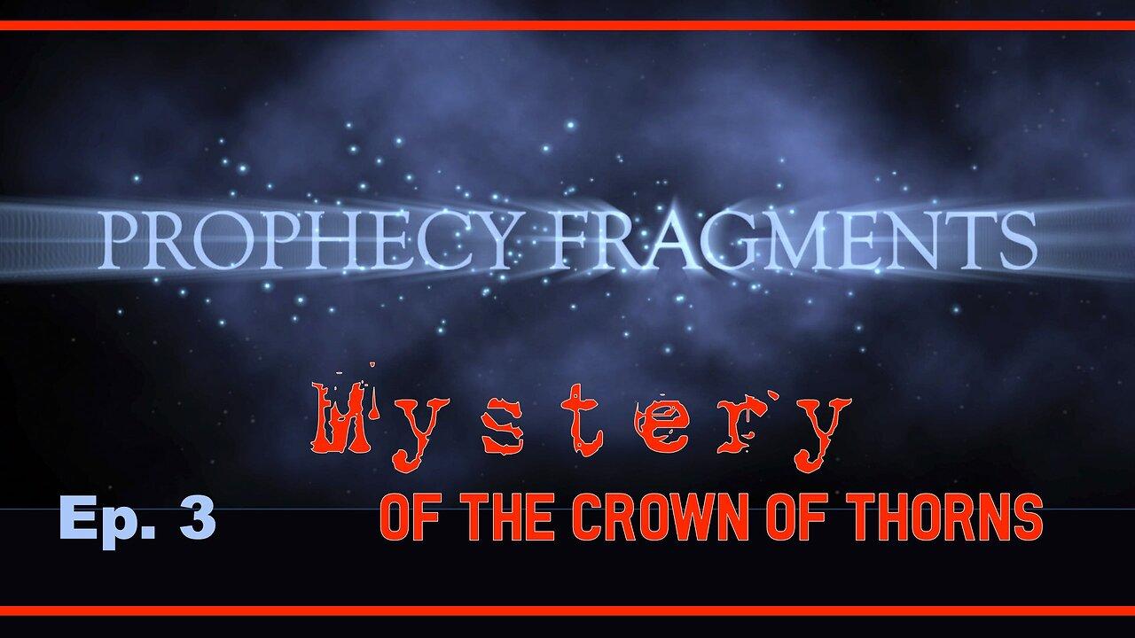 Prophecies of God: Mystery of the Crown of Thorns