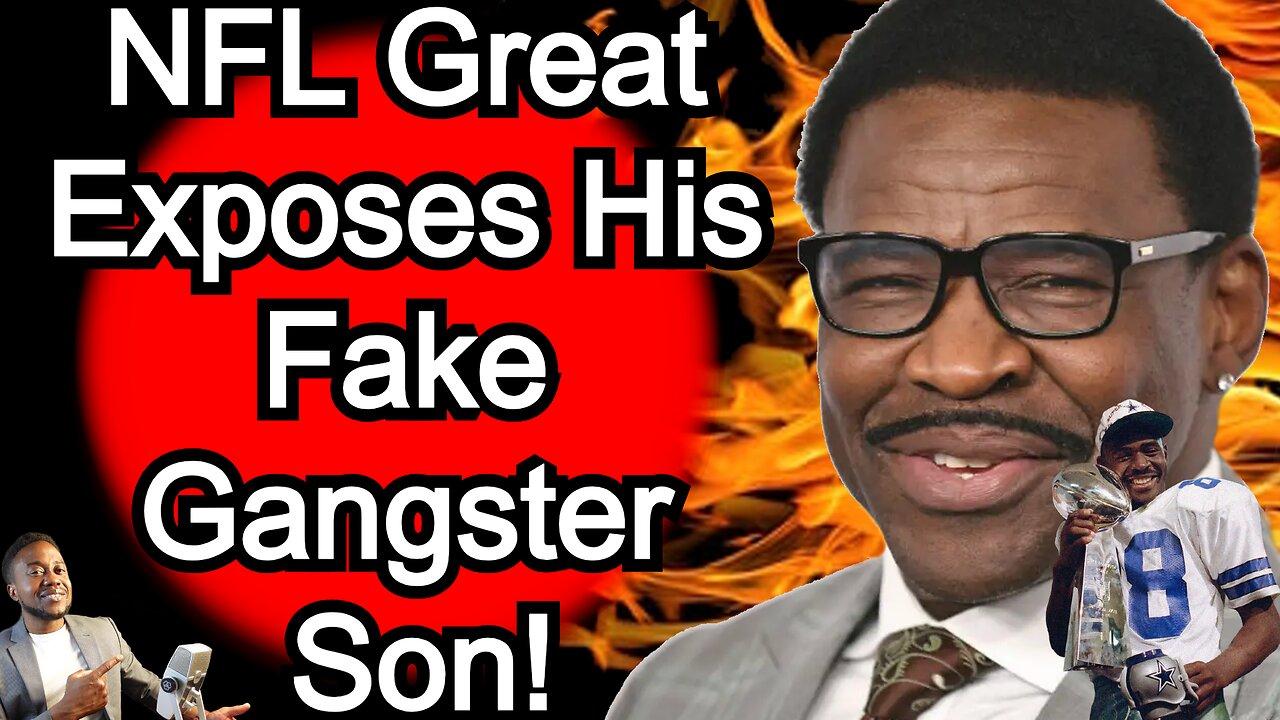 NFL Hall-Of-Famer Michael Irvin Exposes his son as a Wannabe Gangsta!