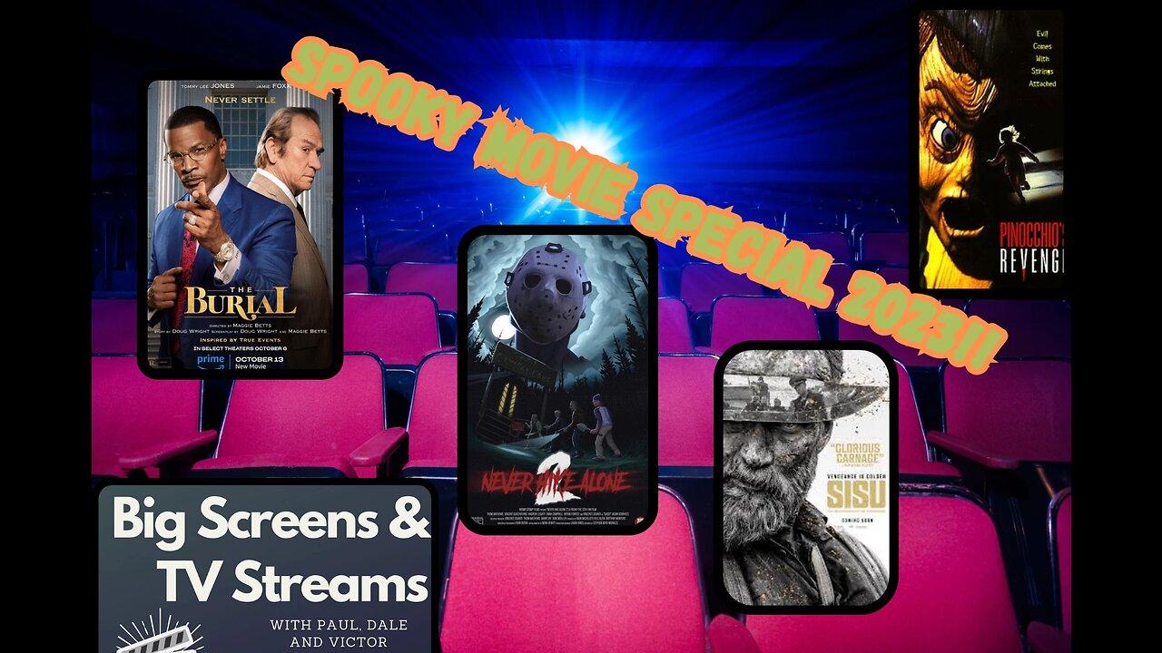 Big Screens & TV Streams 10-25-2023 "2023 Spooky Movie Special”