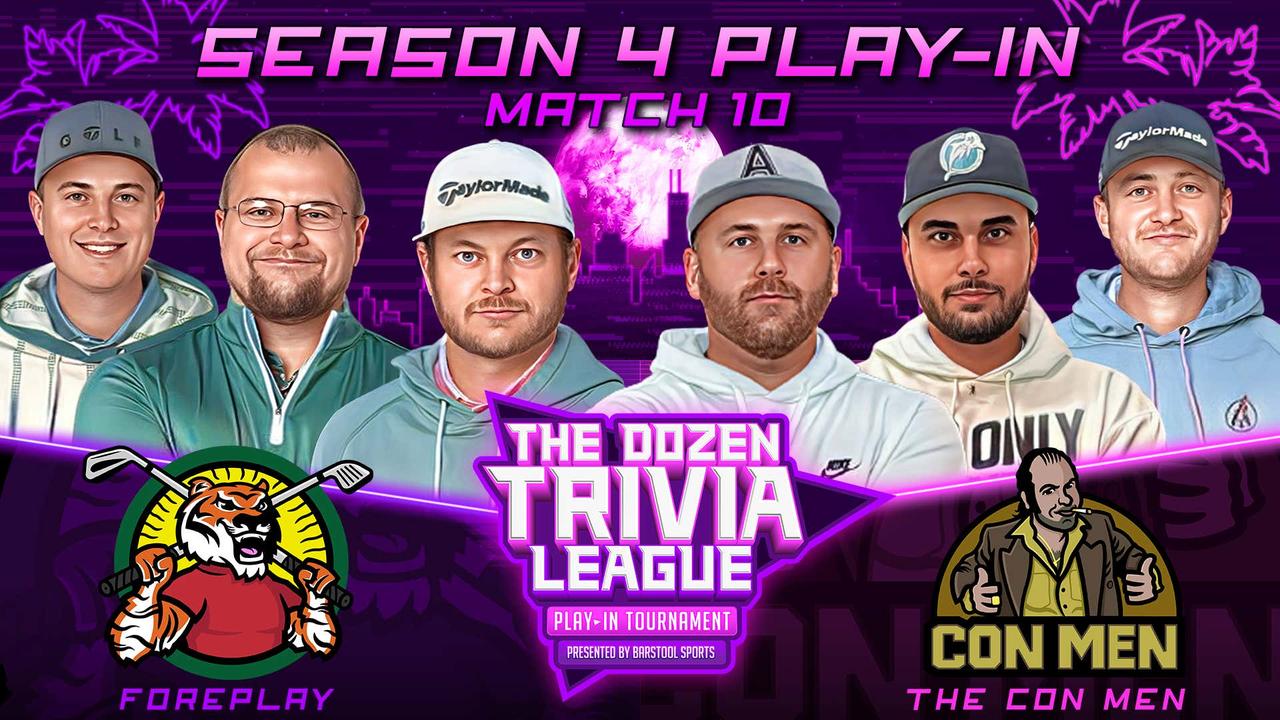 Foreplay vs. The Con Men | Match 10 - The Dozen Trivia League Season 4 Play-In Tournament