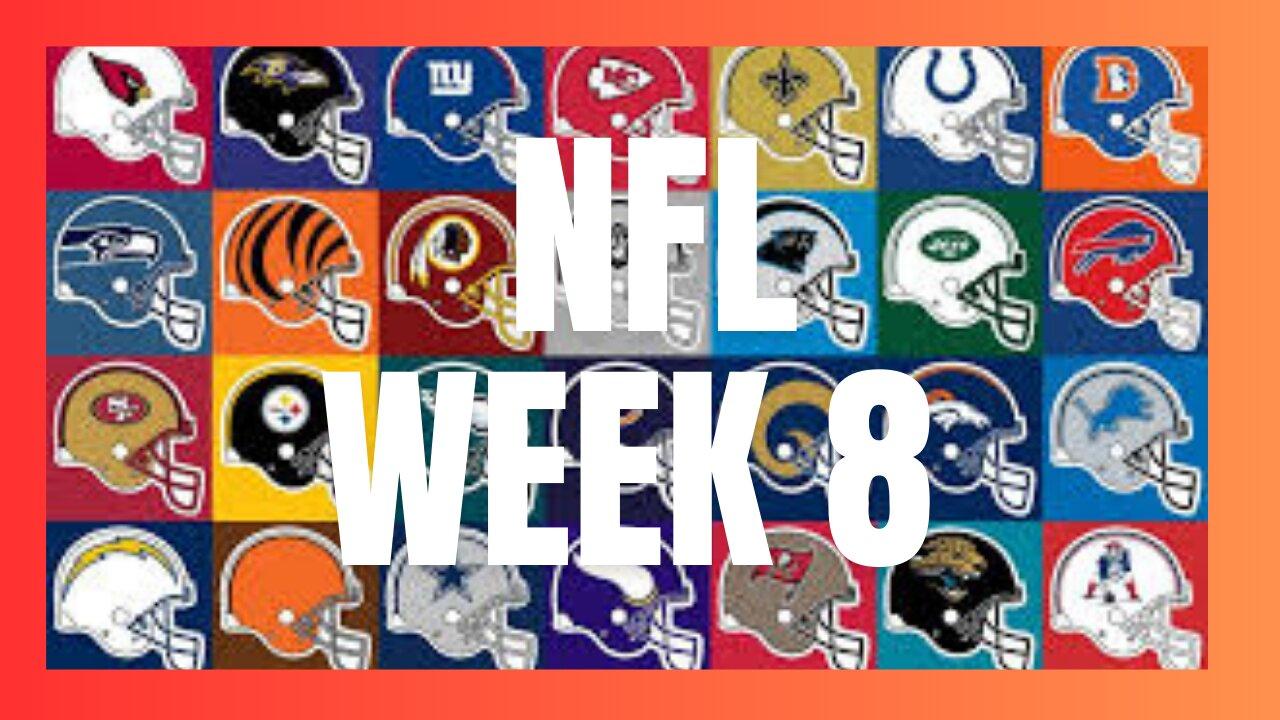 NFL Week 8 Picks & Talk