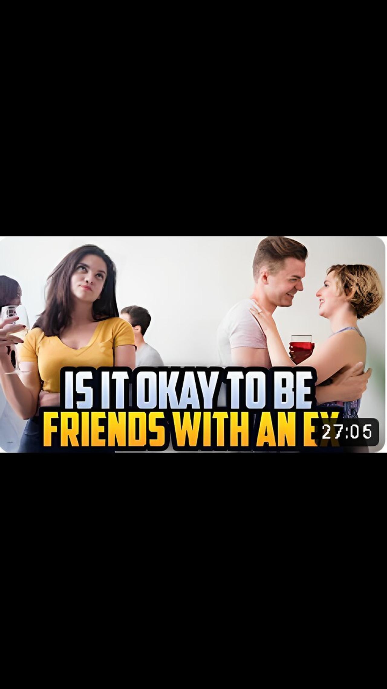 Is it ok to be friends with your ex? How to deal with a breakup. Good & bad of being friends w an ex