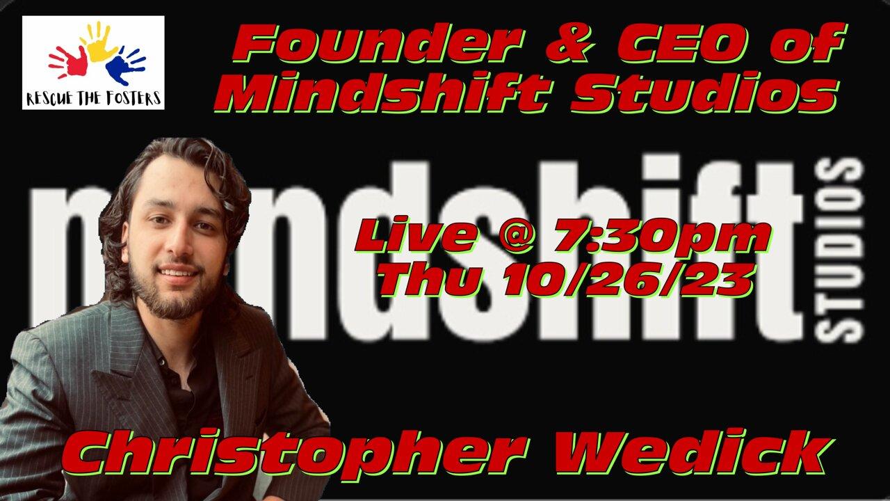 Rescue The Fosters w/ Special Guest: CEO of Mindshift Studios - Christopher Wedick