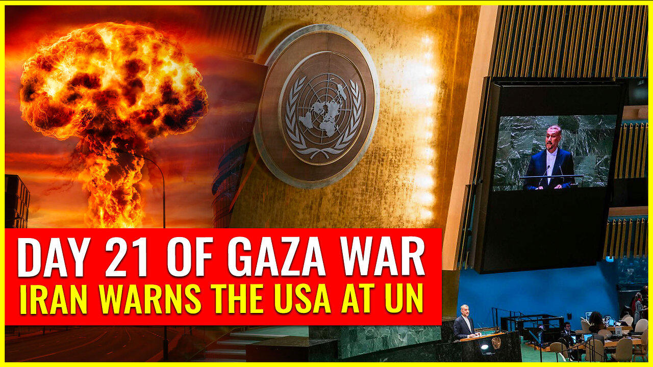 DAY 21 OF GAZA WAR: IRAN WARNS THE USA AT UN