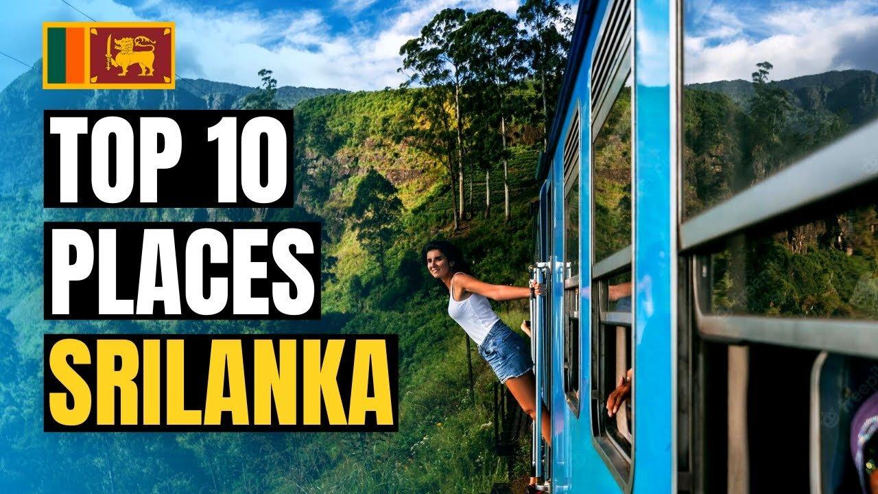 10 Best Places to Visit in Sri Lanka - Travel Video