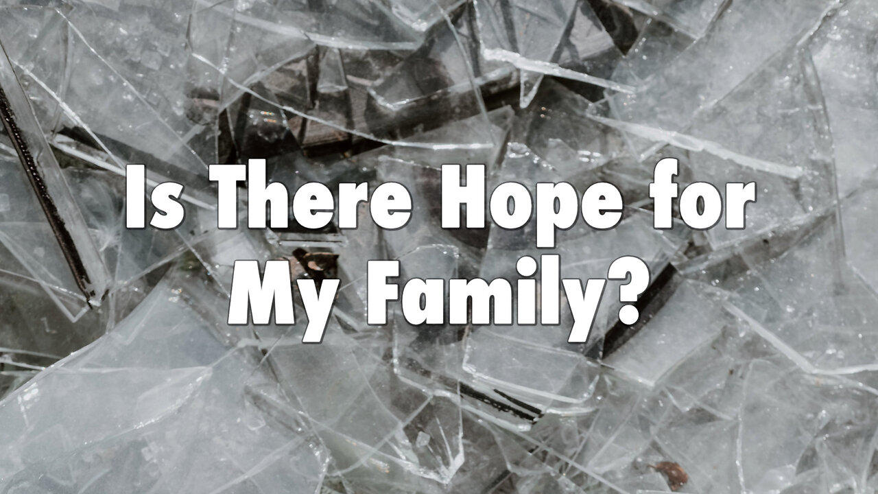 "Is There Hope for My Family?" - Worship Service - October 29, 2023