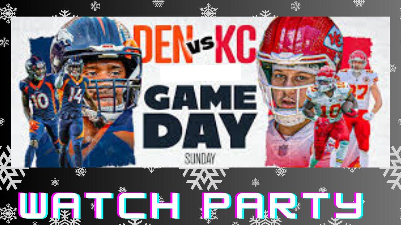 Kansas City Chiefs VS Denver Broncos Watch Party & Play by Play