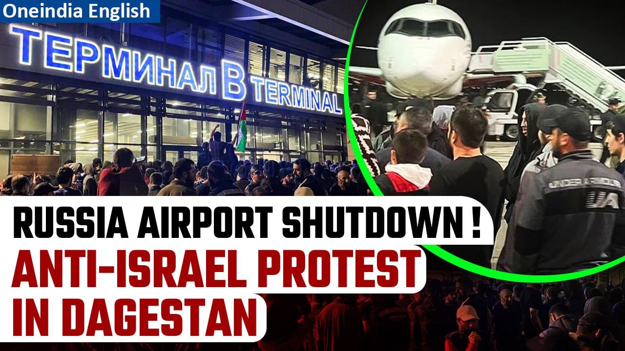Russia Airport Shutdown After Mob In Dagestan Hunts For Jews In An Israel Flight | Oneindia News