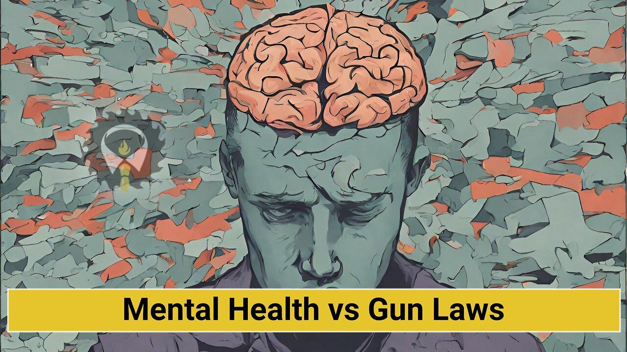 206 - Mental Health vs Gun Laws