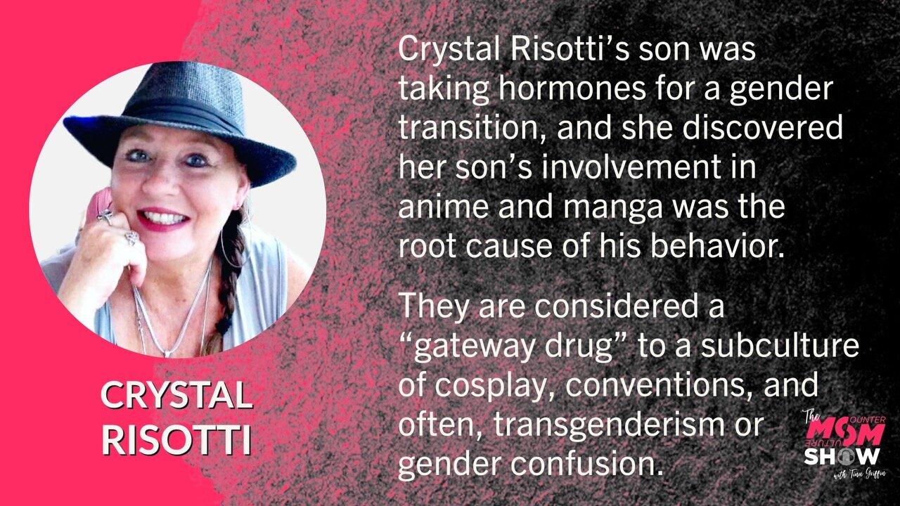 Ep. 493 - Mom of Gender Transitioning Son Says Anime and Manga Main Influence - Crystal Risotti