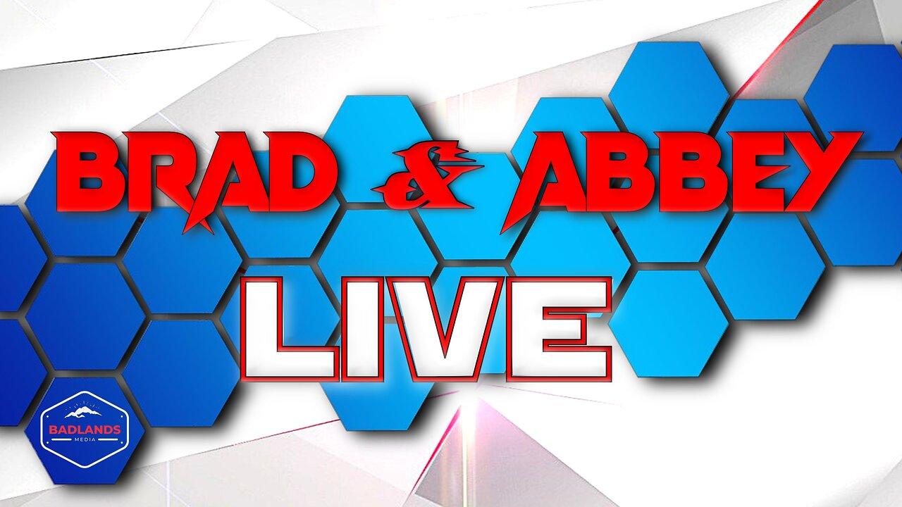 Brad & Abbey Live! Ep 85 - Tue 7:30 PM ET -