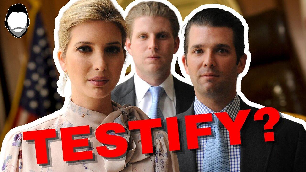 Trump Fam ORDERED to Testify (Ivanka is Appealing)
