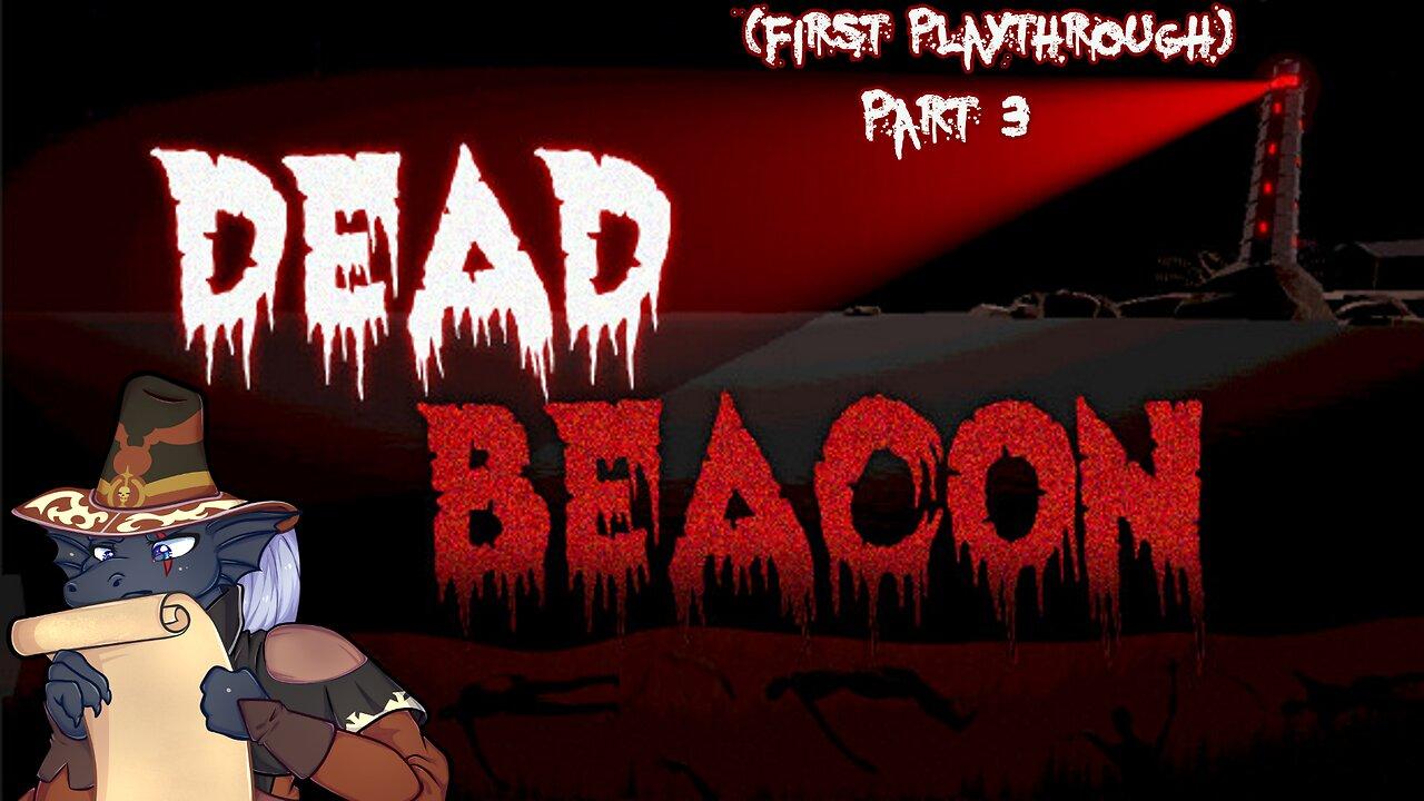 [Dead Beacon][Part 3] It's really powerful... [Halloween movie marathon after stream!]