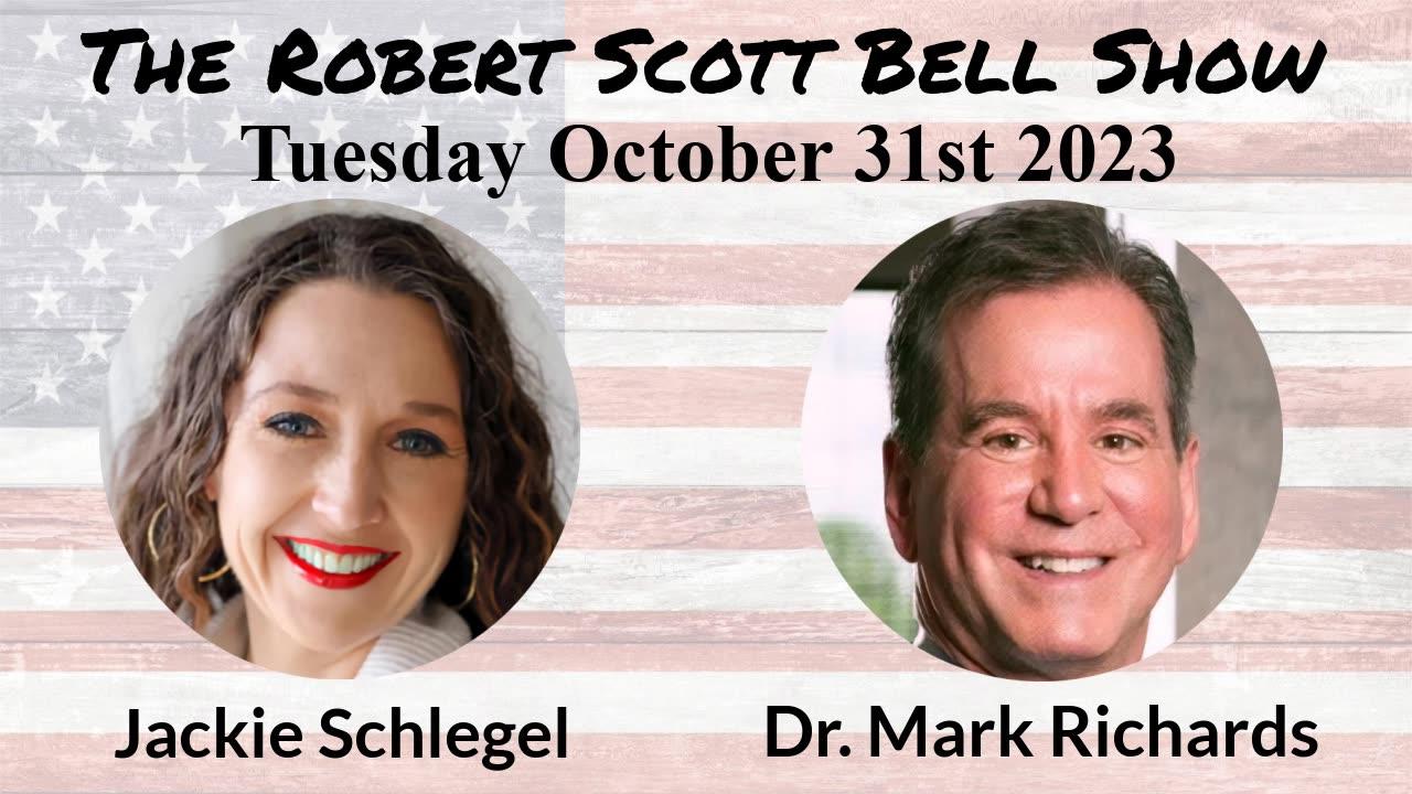 The RSB Show 10-31-23 - Jackie Schlegel, Texans For Medical Freedom, SB7 victory, Dr. Mark Richards, Nobody Wants You Healthy, S