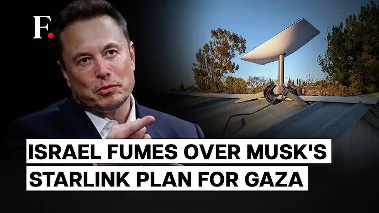 Israel fumes over Musk's plan for Starlink internet for Gaza