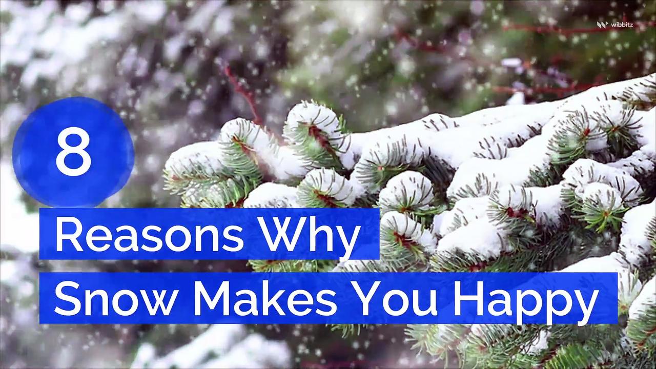 8 Reasons Why Snow Makes You Happy
