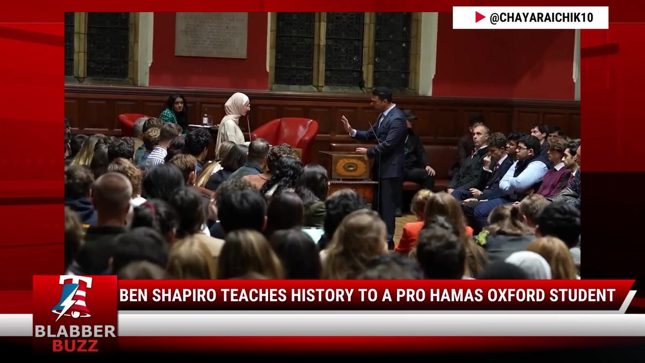 Ben Shapiro Teaches History To A Pro Hamas Oxford Student