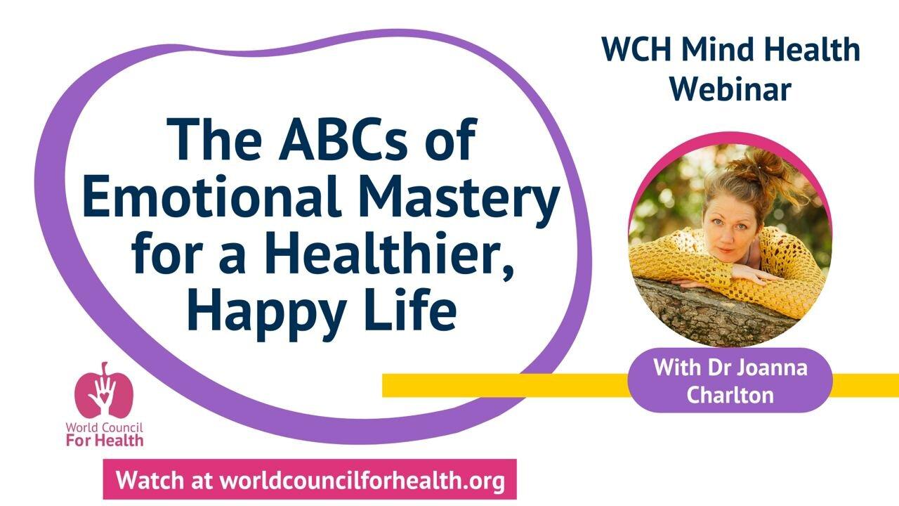 The ABCs of Emotional Mastery | Mind Health Webinar