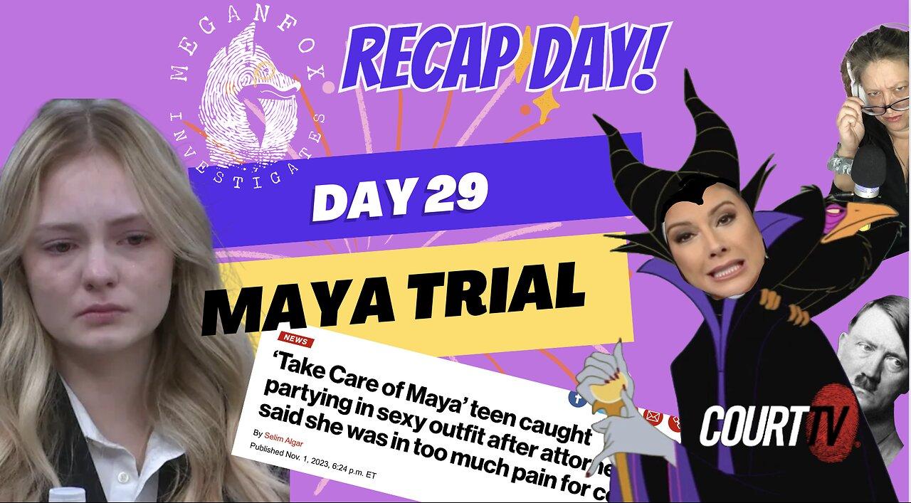 Take Care of Maya Trial Stream: Day 29 RECAP DAY, Court TV Abusers and Hitler Defense