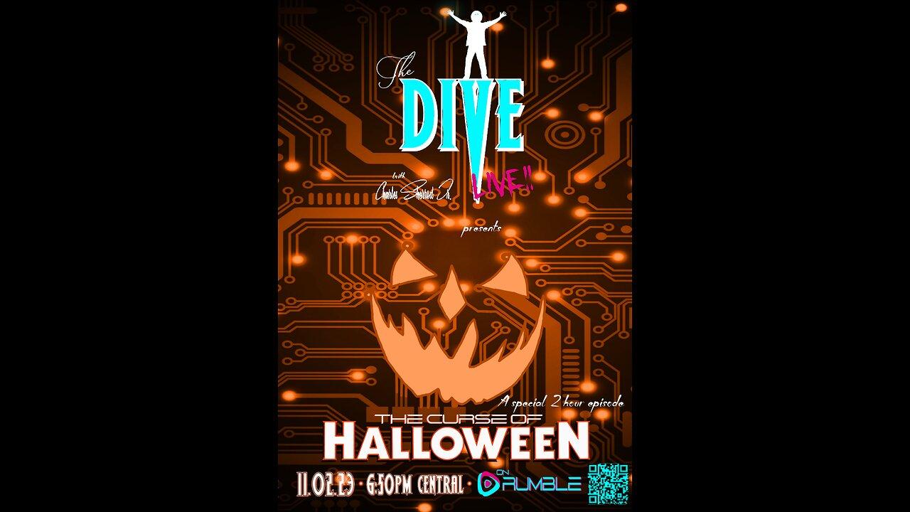 "The DIVE" with Charles Sherrod Jr./ The Curse of Halloween