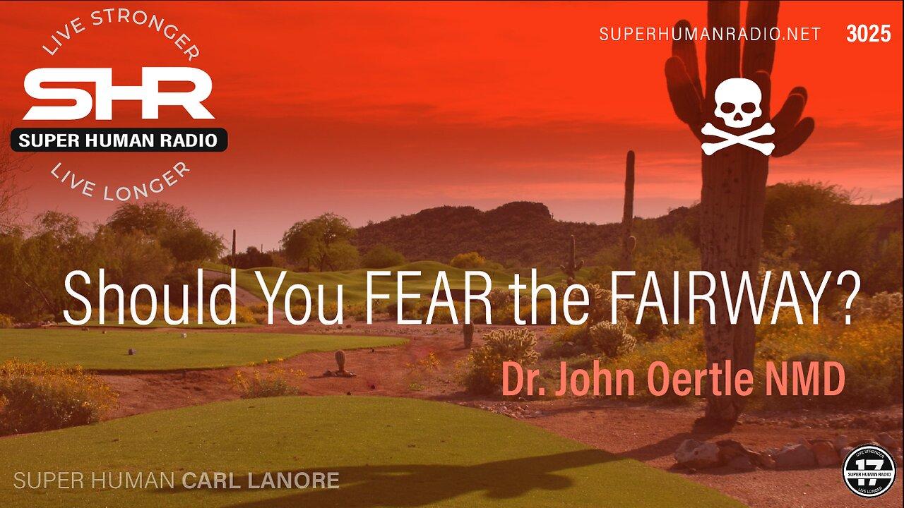 Should You FEAR the FAIRWAY?